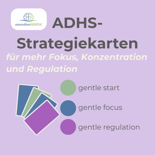 ADHS - Strategiekarten für mehr Fokus, Konzentration und Regulation im Schulalltag - NeurodiverGENTLE
